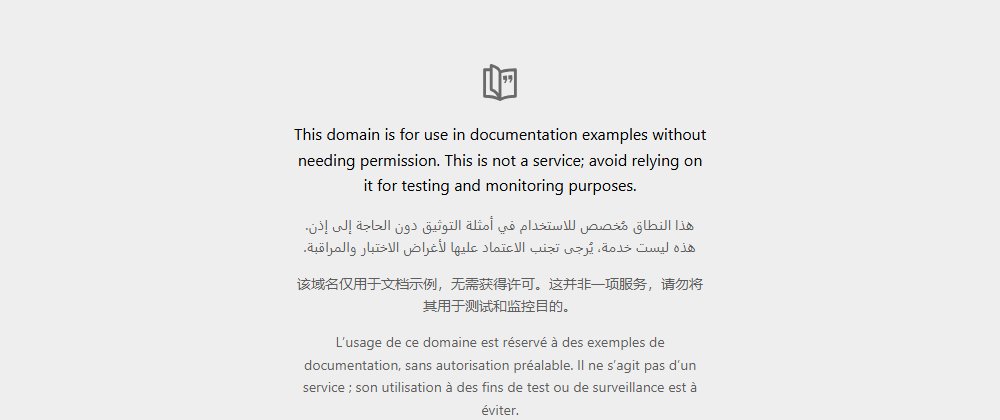 The page shown at example.com. It says the domain is for use in documentation examples without needing permission, followed by the same message in Arabic, Chinese and French.